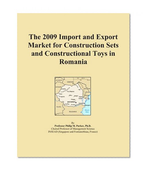 The 2009 Import and Export Market for Construction Sets and Constructional Toys in Romania