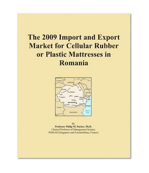 The 2009 Import and Export Market for Cellular Rubber or Plastic Mattresses in Romania