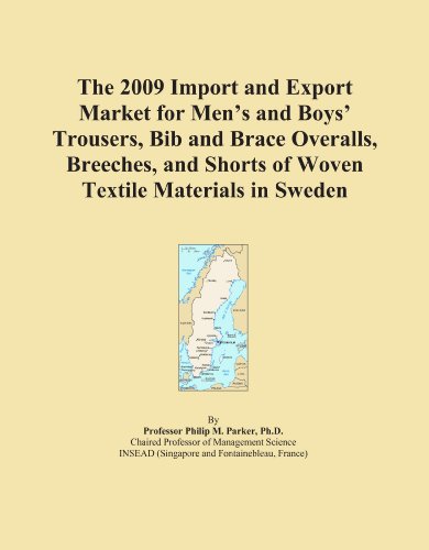 The 2009 Import and Export Market for Men's and Boys' Trousers, Bib and Brace Overalls, Breeches, and Shorts of Woven Textile Materials in Sweden