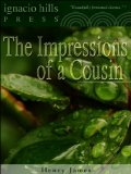 The Impressions of a Cousin