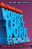 Words That Work, Revised, Updated Edition: It's Not What You Say, It's What People Hear