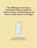 The 2009 Import and Export Market for Women's and Girls' Blouses, Shirts, and Shirt-Blouses of Woven Textile Fabrics in Portugal