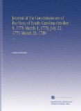 Journal of the Commissioners of the Navy of South Carolina October 9, 1776-March 1, 1779, July 22, 1779-March 23, 1780: V. 2
