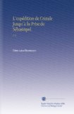L'expédition de Crimée Jusqu'à la Prise de Sébastopol.: V. 2 (French Edition)