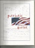 Patriotic Guitar: Military Songs, Marches, and Anthems