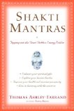 Shakti Mantras: Tapping into the Great Goddess Energy Within