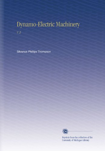Dynamo-Electric Machinery: V. 2