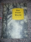 The Plant World a Text in College Botany
