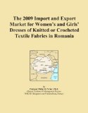 The 2009 Import and Export Market for Women's and Girls' Dresses of Knitted or Crocheted Textile Fabrics in Romania