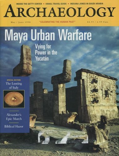 Archaeology Magazine (May / June 1998) Maya Urban Warfare; Looting of Italy; Case of the Golden Phiale; Burning of Biblical Hazor Revealed; Mirrors of Japan History; Cahokia; Costa Rican Gold; Ancient Roman Cityscape (Vol. 51, No. 3)
