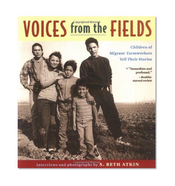 Voices from the Fields: Children of Migrant Farmworkers Tell Their Stories