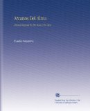 Arcanos Del Alma: Drama Original En Tres Actos y En Verso (Spanish Edition)