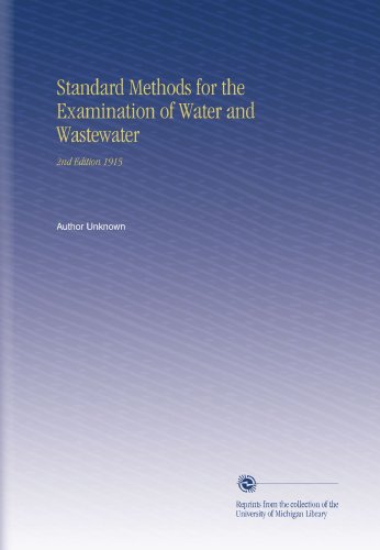 Standard Methods for the Examination of Water and Wastewater: 2nd Edition 1915
