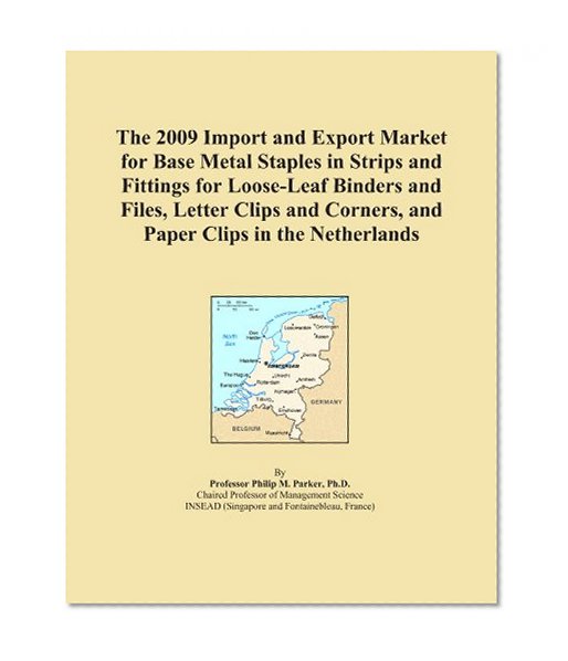 The 2009 Import and Export Market for Base Metal Staples in Strips and Fittings for Loose-Leaf Binders and Files, Letter Clips and Corners, and Paper Clips in the Netherlands