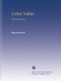 Cotton Mather: The Puritan Priest,