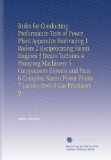 Rules for Conducting Preformance Tests of Power Plant Apparatus Embracing 1 Boilers 2 Reciprocating Steam Engines 3 Steam Turbines 4 Pumping Machinery ... Power Plants 7 Locomotives 8 Gas Producers 9
