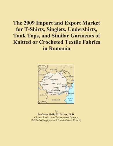 The 2009 Import and Export Market for T-Shirts, Singlets, Undershirts, Tank Tops, and Similar Garments of Knitted or Crocheted Textile Fabrics in Romania