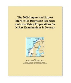 The 2009 Import and Export Market for Diagnostic Reagents and Opacifying Preparations for X-Ray Examinations in Norway