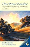 By Kim Flachmann The Prose Reader: Essays for Thinking, Reading, and Writing (6th Edition)