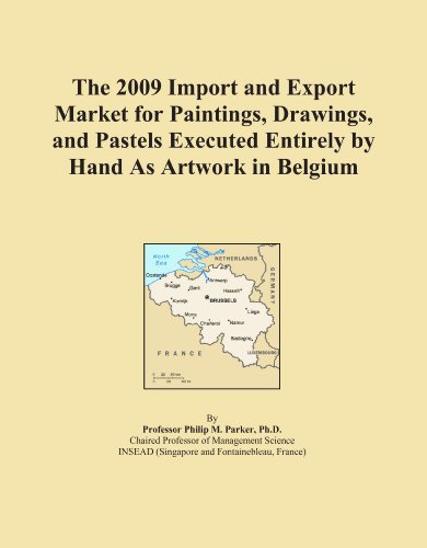 The 2009 Import and Export Market for Paintings, Drawings, and Pastels Executed Entirely by Hand As Artwork in Belgium