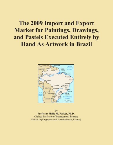 The 2009 Import and Export Market for Paintings, Drawings, and Pastels Executed Entirely by Hand As Artwork in Brazil