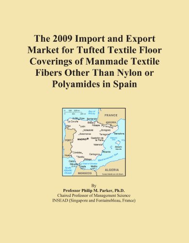 The 2009 Import and Export Market for Tufted Textile Floor Coverings of Manmade Textile Fibers Other Than Nylon or Polyamides in Spain