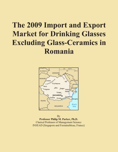 The 2009 Import and Export Market for Drinking Glasses Excluding Glass-Ceramics in Romania