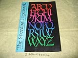 The Speedball Textbook - A Comprehensive Guide to Pen and Brush Lettering