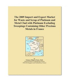 The 2009 Import and Export Market for Waste and Scrap of Platinum and Metal Clad with Platinum Excluding Sweepings Containing Other Precious Metals in France