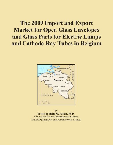 The 2009 Import and Export Market for Open Glass Envelopes and Glass Parts for Electric Lamps and Cathode-Ray Tubes in Belgium