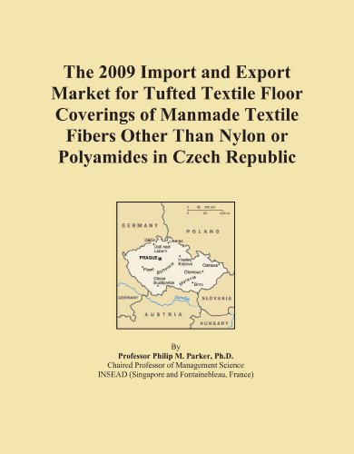 The 2009 Import and Export Market for Tufted Textile Floor Coverings of Manmade Textile Fibers Other Than Nylon or Polyamides in Czech Republic