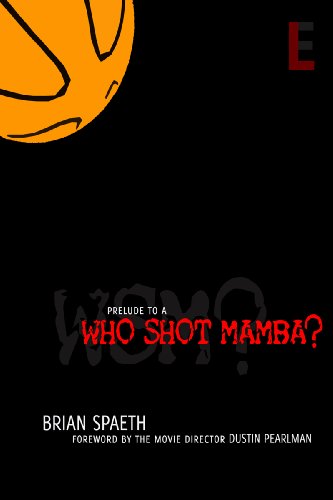 prelude to a WHO SHOT MAMBA?