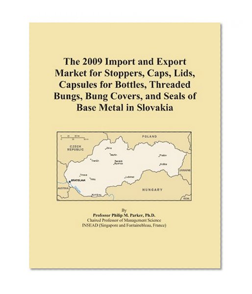 The 2009 Import and Export Market for Stoppers, Caps, Lids, Capsules for Bottles, Threaded Bungs, Bung Covers, and Seals of Base Metal in Slovakia