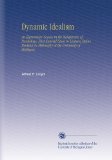 Dynamic Idealism: An Elementary Course in the Metaphysics of Psychology, First Entered Upon in Lectures Before Students in Philosophy at the University of Michigan,