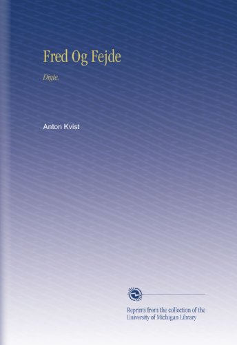 Fred Og Fejde: Digte. (Danish Edition)