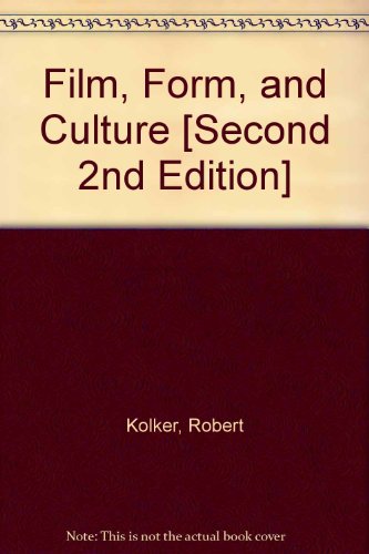 Film, Form, and Culture [Second 2nd Edition]