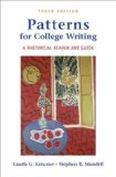 By Laurie G. Kirszner Patterns for College Writing: A Rhetorical Reader and Guide (Tenth Edition)