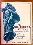 The Well Tempered Sentence, a Punctuation Handbook for the Innocent, the Eager and the Doomed