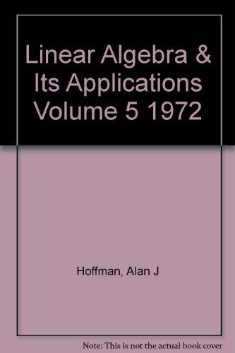 Linear Algebra & Its Applications Volume 5 1972