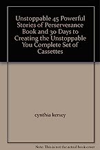 Unstoppable 45 Powerful Stories of Perserverance Book and 30 Days to Creating the Unstoppable You Complete Set of Cassettes