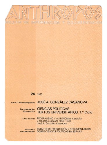 JosÃ© A. GonzÃ¡lez Casanova. Ciencias PolÃ­ticas (Spanish Edition)