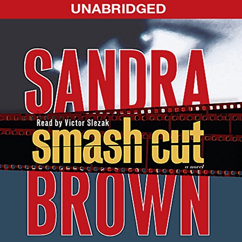 Smash Cut: A Novel