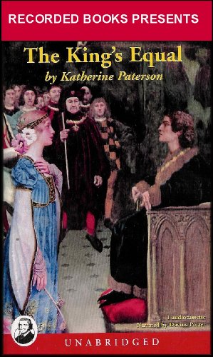 The King's Equal (A Fairy Tale About True Beauty, Wisdom and Wealth) Ages 7 and Up (COMPLETE AND UNABRIDGED) [1 Audio Cassette]
