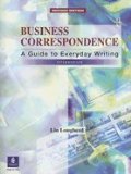 Business Correspondence :: A Guide to Everyday Writing 2ND EDITION