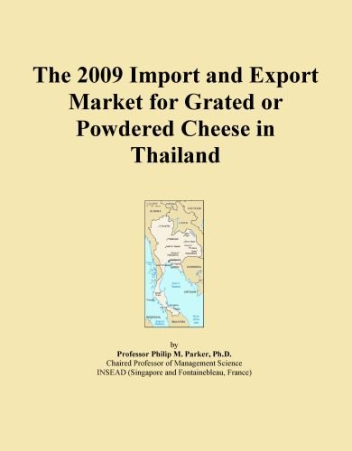 The 2009 Import and Export Market for Grated or Powdered Cheese in Thailand