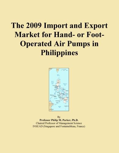 The 2009 Import and Export Market for Hand- or Foot-Operated Air Pumps in Philippines