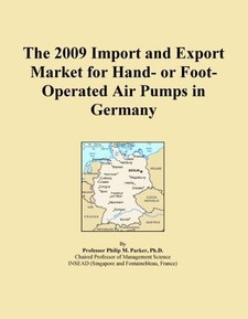 The 2009 Import and Export Market for Hand- or Foot-Operated Air Pumps in Germany