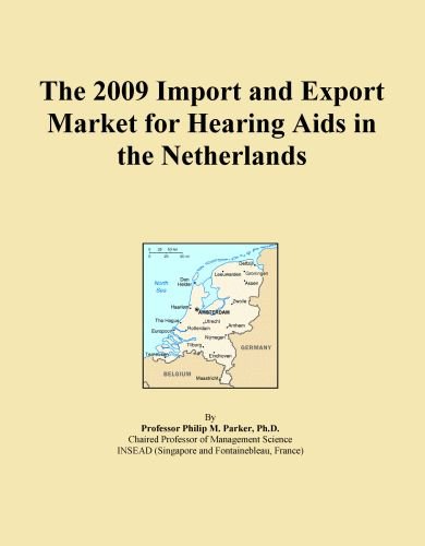 The 2009 Import and Export Market for Hearing Aids in the Netherlands