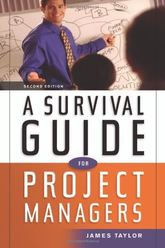 Survival Guide for Project Managers Second 2nd Edition
