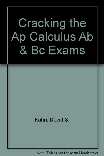 Cracking the Ap Calculus Ab & Bc Exams